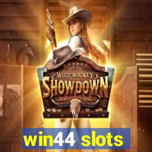 win44 slots